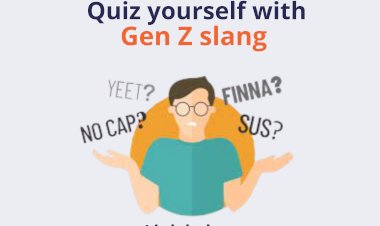 Quiz Yourself On Gen Z Slang | Da Werben